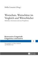 Wortschatz, Wortschaetze im Vergleich und Woerterbuecher: Methoden, Instrumente und neue Perspektiven