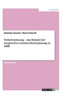 Verkehrsplanung - das Beispiel der integrierten Gesamtverkehrsplanung in NRW