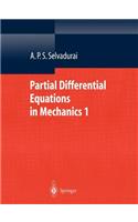 Partial Differential Equations in Mechanics 1