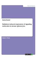 Radiation induced expression of signaling molecules in mouse splenocytes