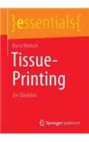 Tissue-Printing