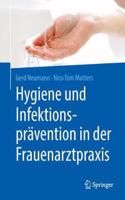 Hygiene Und Infektionsprävention in Der Frauenarztpraxis