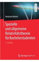 Spezielle Und Allgemeine Relativitätstheorie Für Bachelorstudenten