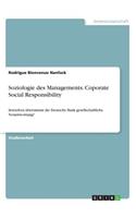 Soziologie des Managements. Coporate Social Responsibility: Inwiefern übernimmt die Deutsche Bank gesellschaftliche Verantwortung?(German)