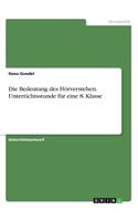 Bedeutung des Hörverstehen. Unterrichtsstunde für eine 8. Klasse