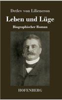 Leben und Lüge: Biographischer Roman