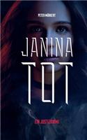 Janina tot: Justizkrimi