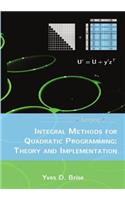 Integral Methods for Quadratic Programming: Theory and Implementation