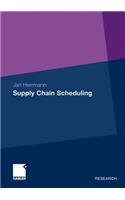 Supply Chain Scheduling