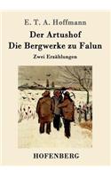Der Artushof / Die Bergwerke zu Falun: Zwei Erzählungen(German)