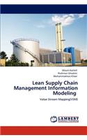 Lean Supply Chain Management Information Modeling