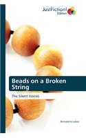 Beads on a Broken String: (English)