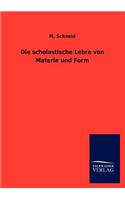 scholastische Lehre von Materie und Form