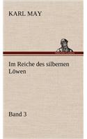 Im Reiche Des Silbernen Lowen 3: (German)