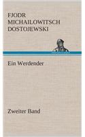 Ein Werdender - Zweiter Band