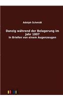 Danzig während der Belagerung im Jahr 1807