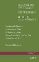 Institutionelle Sklaverei in Tempel Und Palast in Sudmesopotamien Wahrend Der Altbabylonischen Zeit