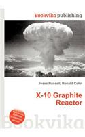 X-10 Graphite Reactor