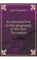 An introduction to the geography of the New Testament