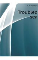 Troubled sea