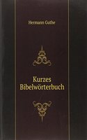 Kurzes Bibelworterbuch