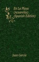 En La Playa (Acuarelas) . (Spanish Edition)