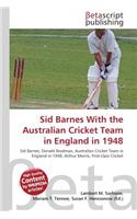 Sid Barnes with the Australian Cricket Team in England in 1948