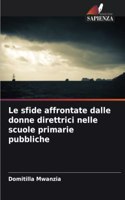 Le sfide affrontate dalle donne direttrici nelle scuole primarie pubbliche