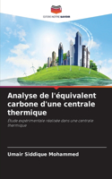 Analyse de l'équivalent carbone d'une centrale thermique