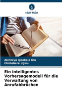 intelligentes Vorhersagemodell für die Verwaltung von Anrufabbrüchen