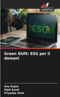 Green Shift