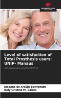 Level of satisfaction of Total Prosthesis users