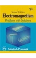 Electromagnetism: Problems With Solutions, 2/E