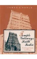 Temple Gateways in South India: The Architecture and Iconography of the Cidambaram Gopuras