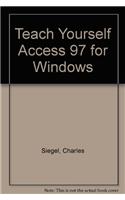 Teach Yourself Access 97 for Windows