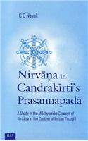 Nirvana in Candrakirti`s Prasannapada: A Study in the Madhyamika Concept of Nirvana in the Context of Indian Thought
