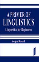 Primer of Linguistics: Linguistics for Begineers