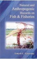 Natural and Anthropogenic Hazards on Fish and Fisheries