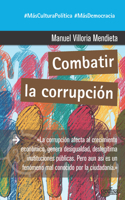 Combatir la corrupcion / Fighting Corruption