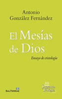 El Mesias de Dios: Ensayo de cristologia