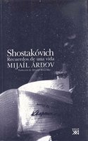 Shostakovich. Recuerdos de una vida