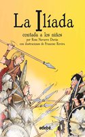 La iliada contada a los ninos / The Iliada for Children