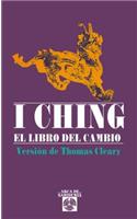 I Ching. El Libro del Cambio: (Arca de Sabiduria)