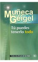 Tu Puedes Tenerlo Todo