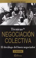 Tecnicas de negociacion colectiva: El decalogo del buen negociador