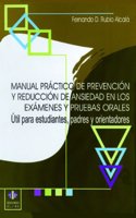 Manual practico de prevencion y reduccion de ansiedad en los examenes y pruebas orales