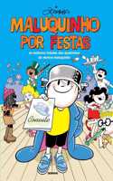 Maluquinho Por Festas