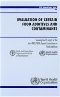 Evaluation of Certain Food Additives and Contaminants