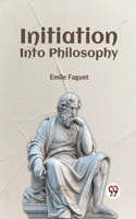 Initiation Into Philosophy