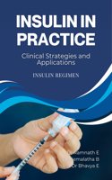 Insulin in Practice: Clinical Strategies and Applications